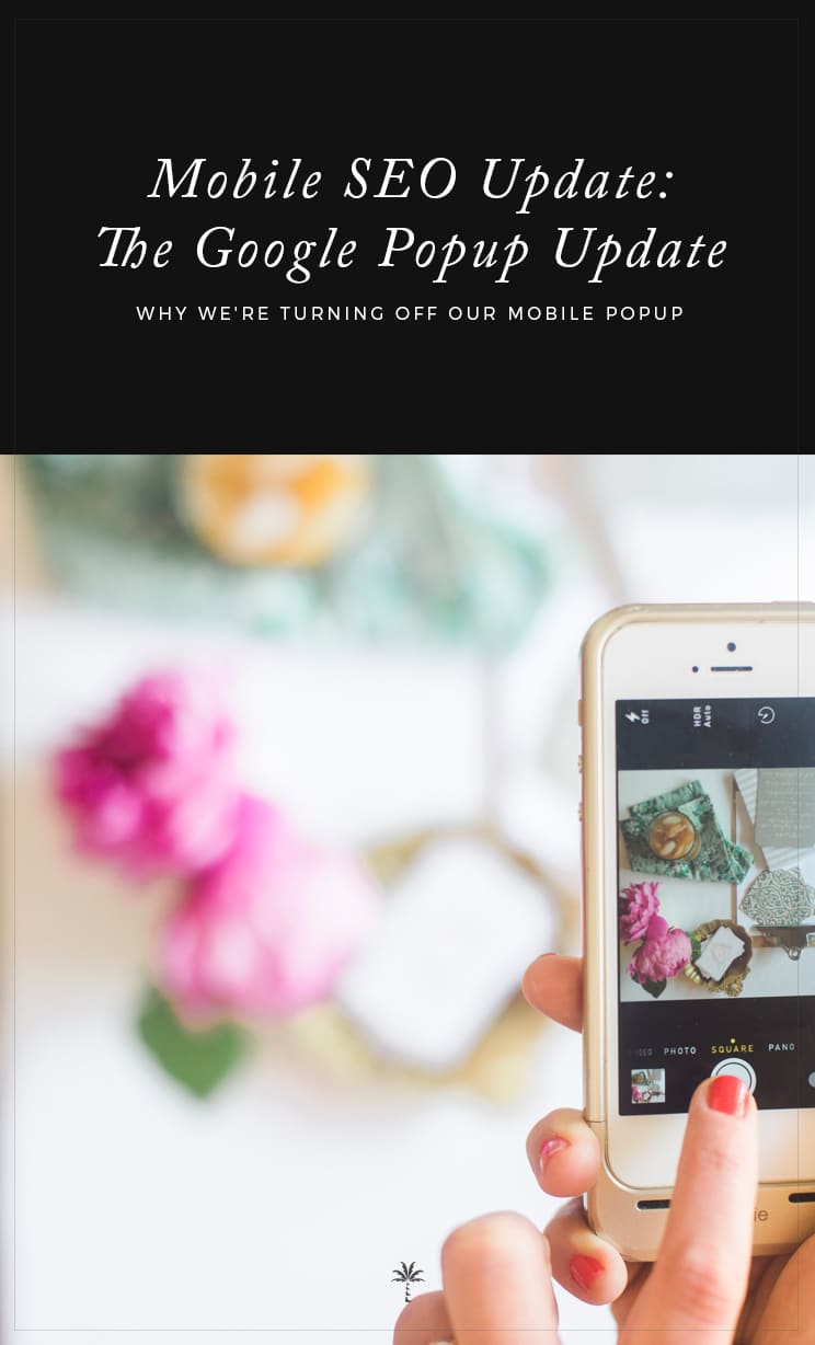 Why we're turning off our pop up on mobile for SEO | Davey & Krista