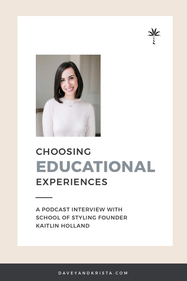 Kaitlin Holland - Choosing Educational Experiences | Brands that Book, episode 23 | Davey & Krista