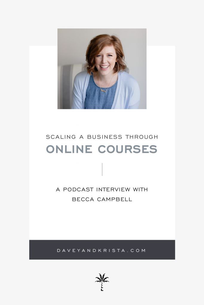 Scaling a Business through Online Courses | Davey & Krista