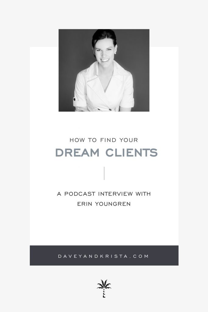 How to Find Your Dream Clients w/ Erin Youngren | Brands that Book podcast | Davey & Krista