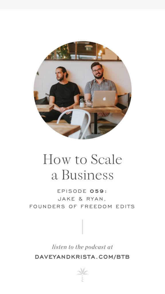 How to Scale a Business | Davey & Krista