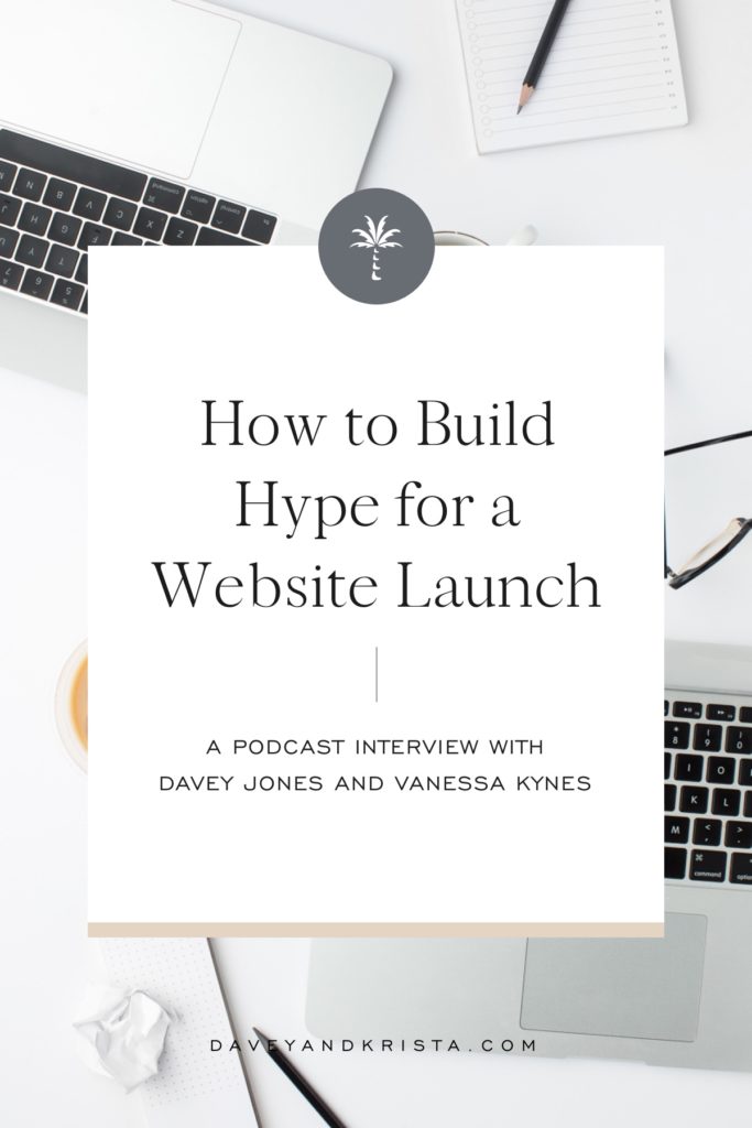 How to Build Hype for a Website Launch | Brands that Book podcast | Davey & Krista