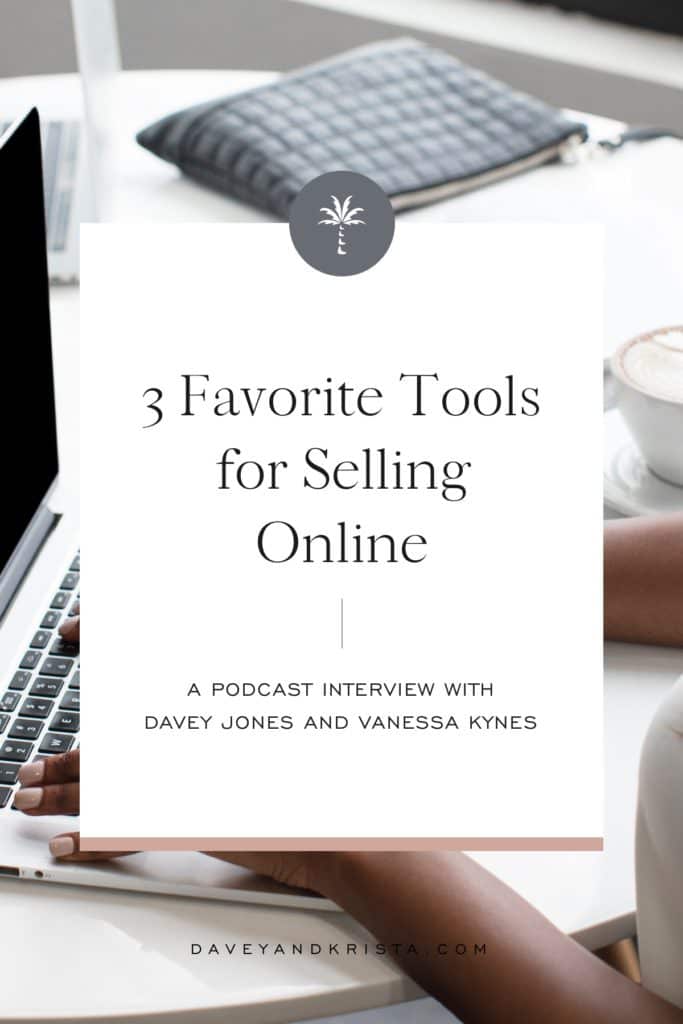 3 Favorite Tools for Selling Online | Brands that Book podcast | Davey & Krista