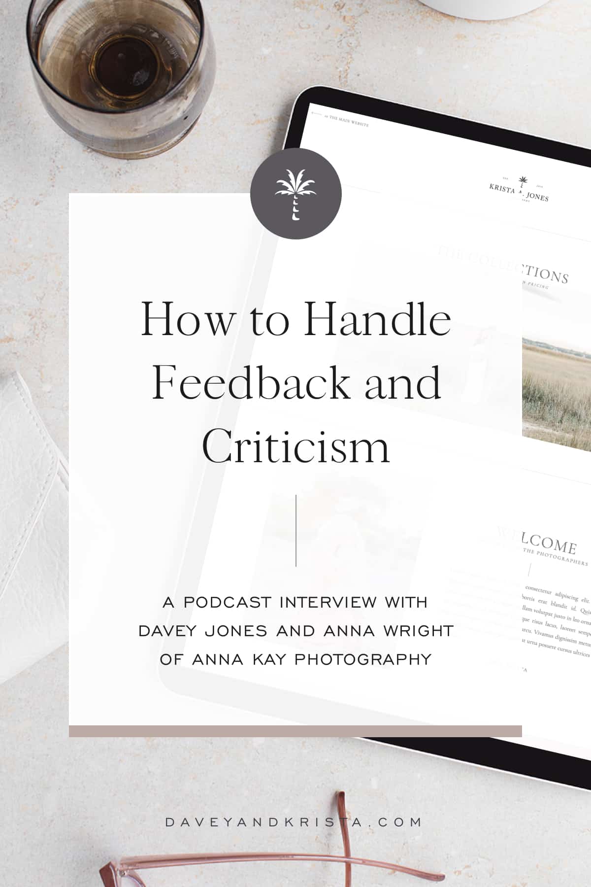 How to Handle Feedback and Criticism | Brands that Book podcast | Davey & Krista