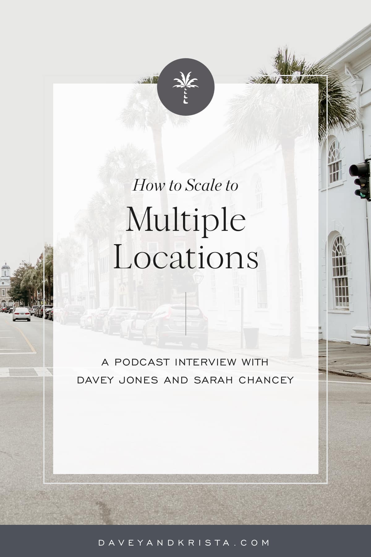 How to Scale to Multiple Locations | Brands that Book podcast | Davey & Krista