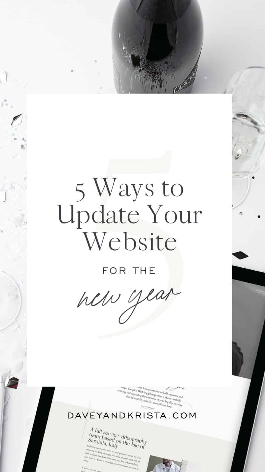 5 Ways to Refresh Your Website for the New Year | Via Davey & Krista 