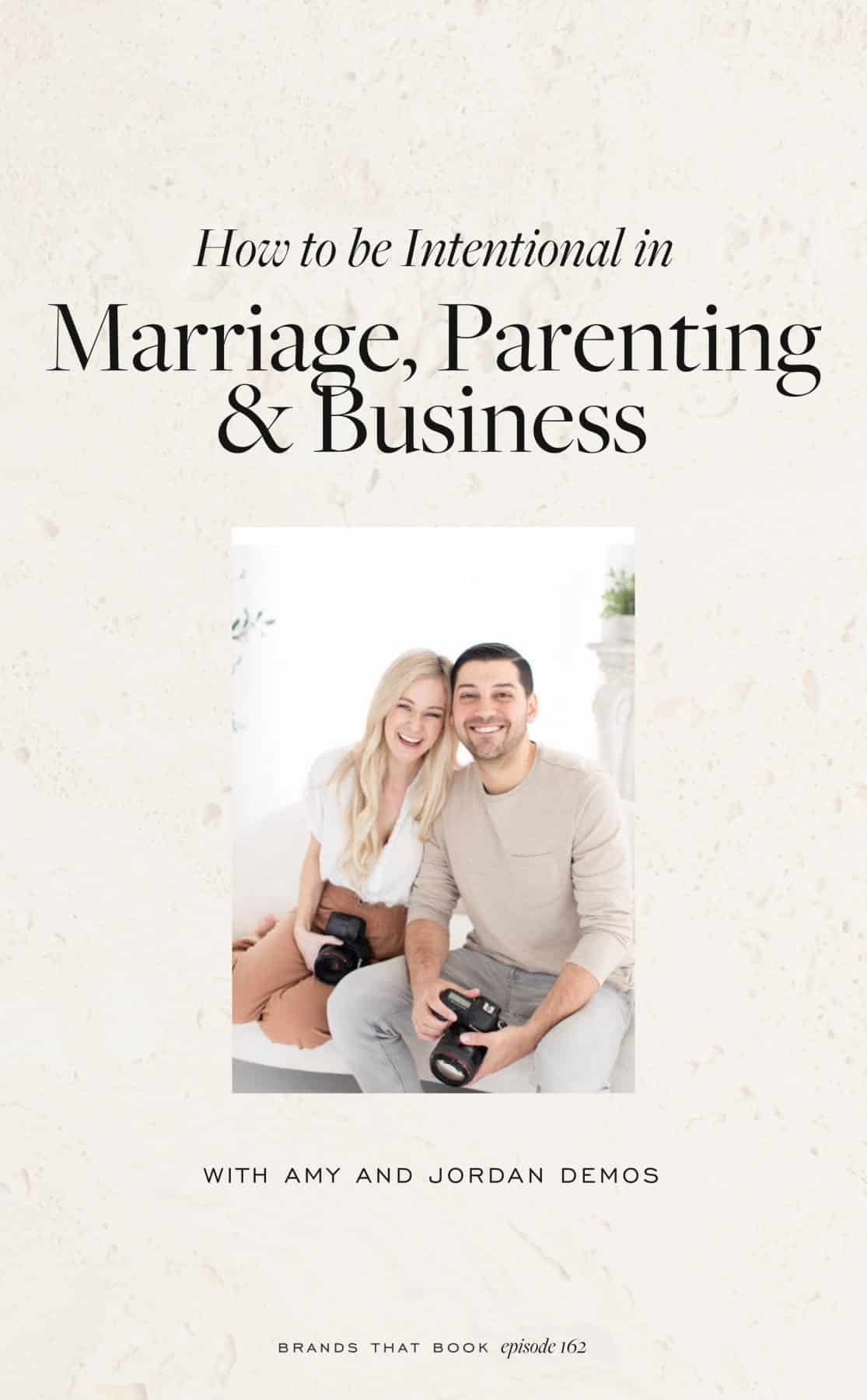 How to Be Intentional in Marriage, Parenting & Business | Davey & Krista