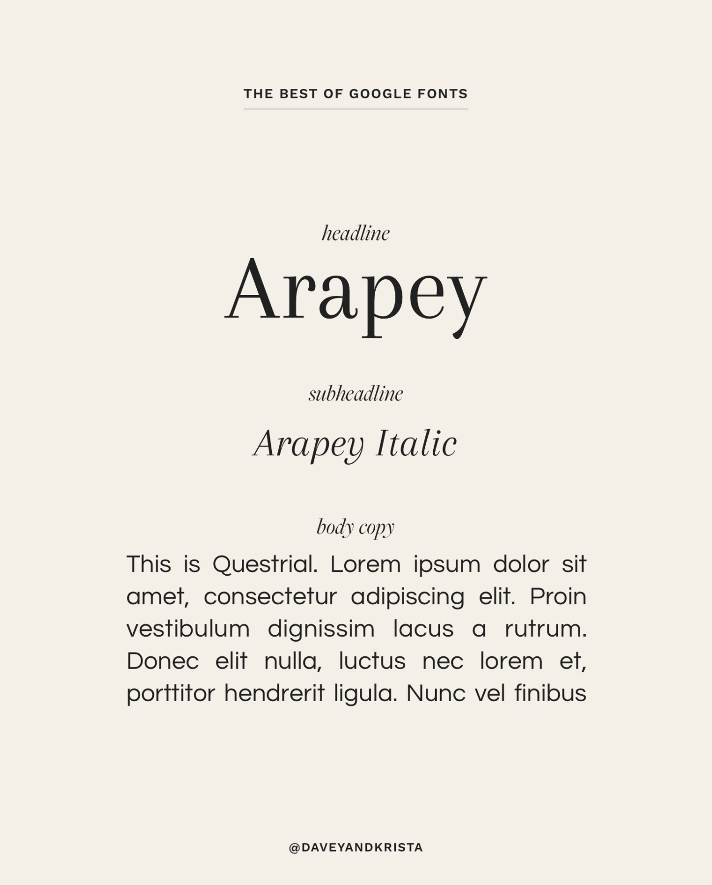 The best of Google Fonts: Arapey + Questrial | Via Davey & Krista
