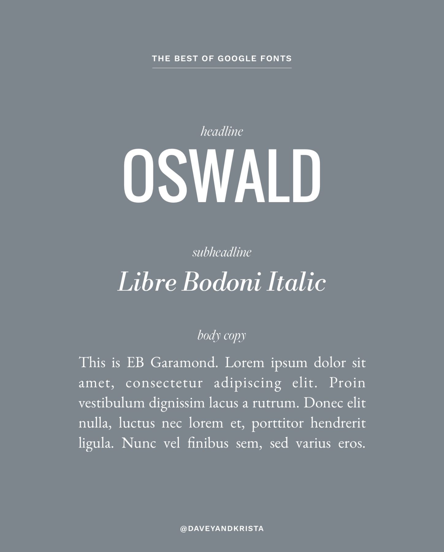 The best of Google Fonts: Oswald + Libre Bodoni | Via Davey & Krista
