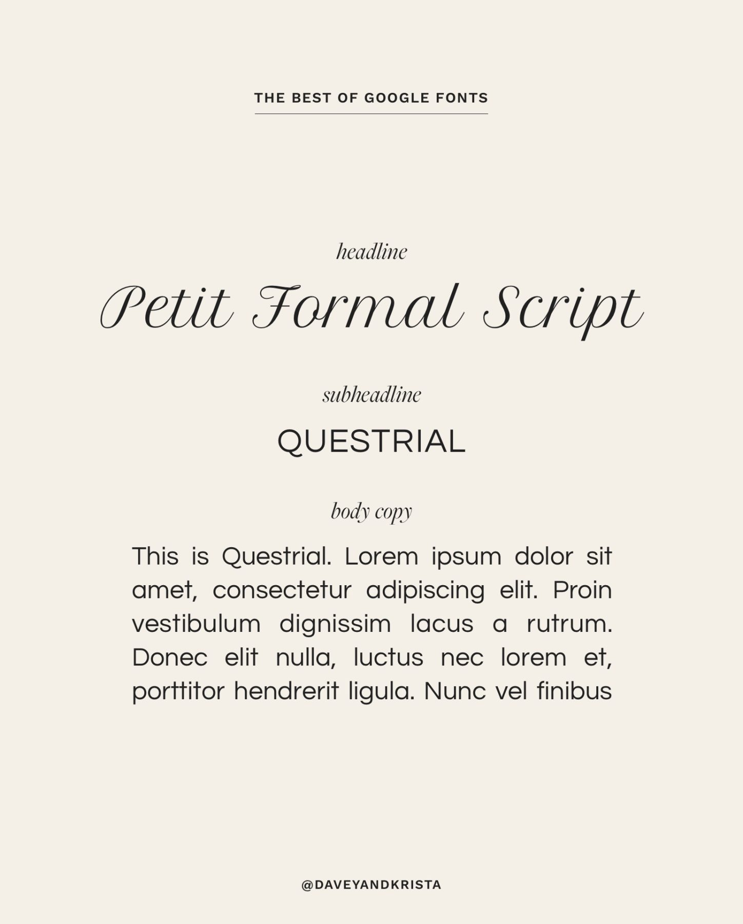 The best of Google Fonts: Petit Formal Script + Questrial | Via Davey & Krista
