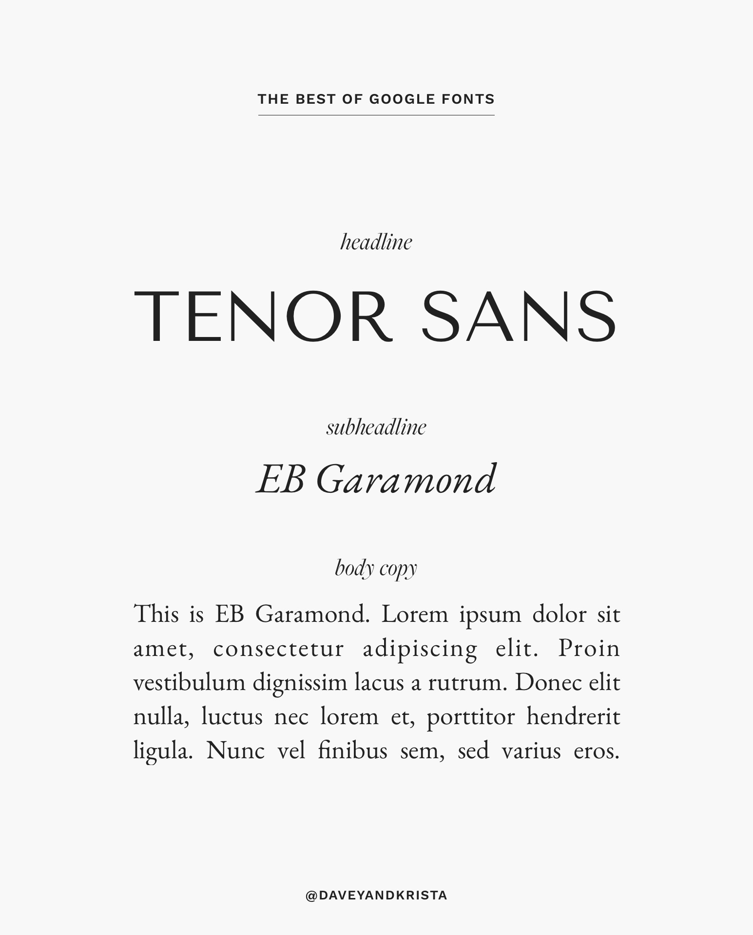 The best of Google Fonts: Tenor Sans + EB Garamond | Via Davey & Krista
